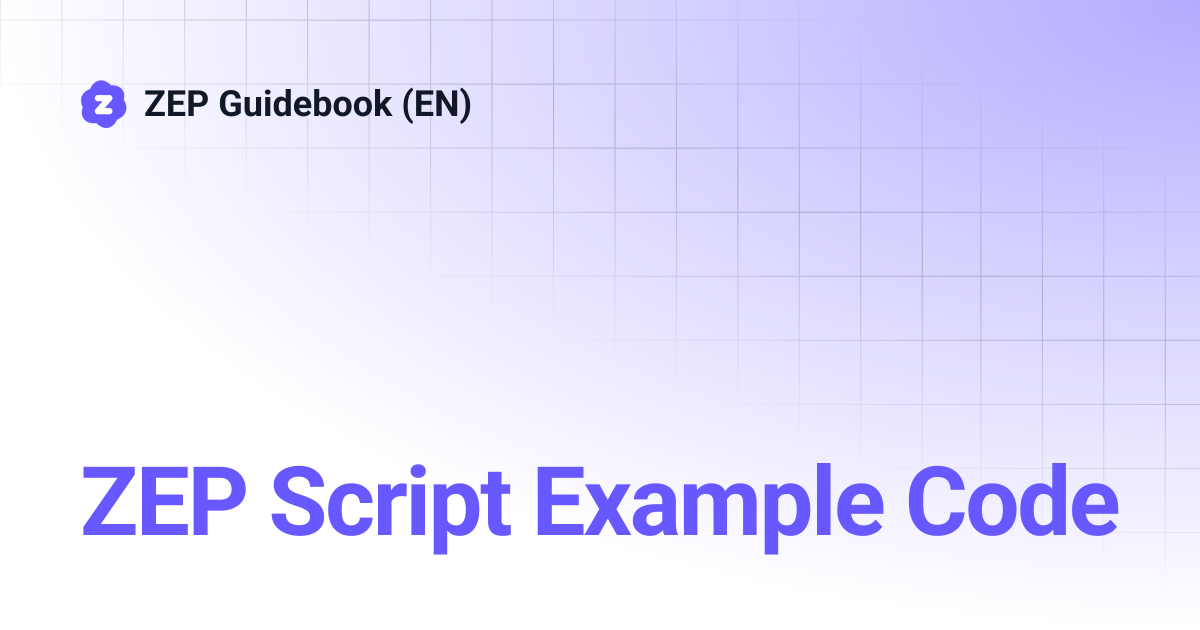 ZEP Script Example Code | ZEP Guidebook (EN)